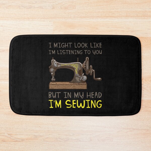 Item preview, I Might Look Like I'm Listening But In My Head I'm Sewing designed and sold by teweshirt.
