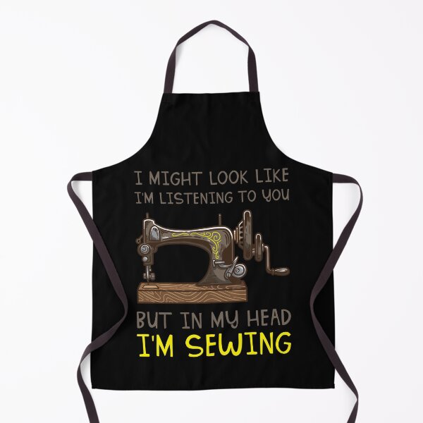 Item preview, I Might Look Like I'm Listening But In My Head I'm Sewing designed and sold by teweshirt.