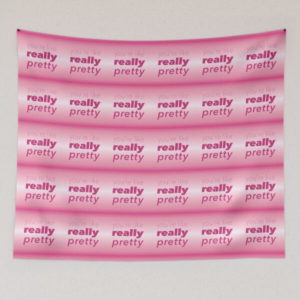 Item preview, You're Like Really Pretty – Mean Girls Movie Quotes designed and sold by Hannah Jacole.