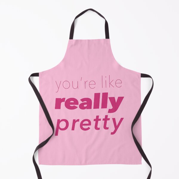 Item preview, You're Like Really Pretty – Mean Girls Quotes Plain designed and sold by Hannah Jacole.