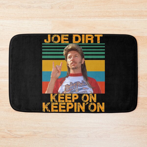Item preview, Funny Joe Dirt Keep On Keepin On Vintage Men Women designed and sold by Corie Reita.