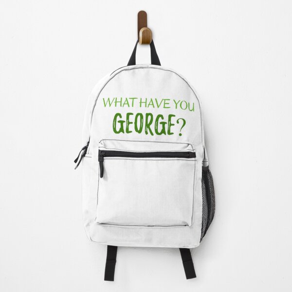 Item preview, What have you George? designed and sold by CashewCos.