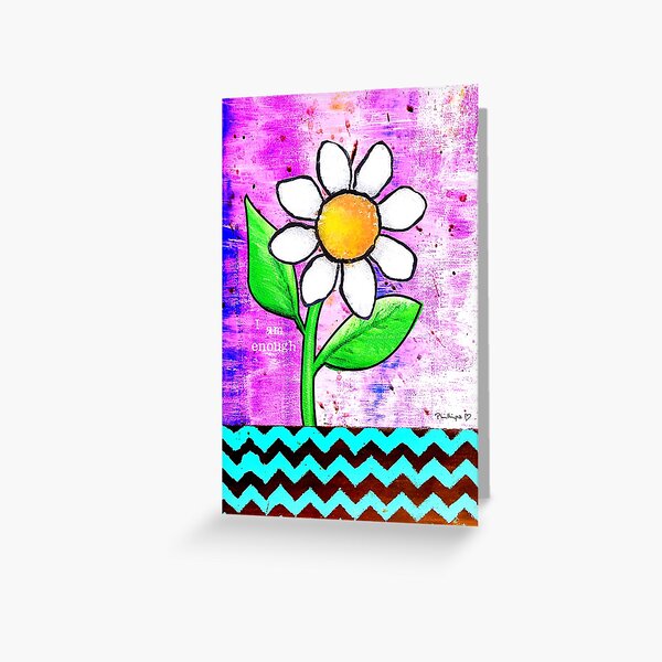 "I Am Enough" Original design by PhillipaheART Greeting Card