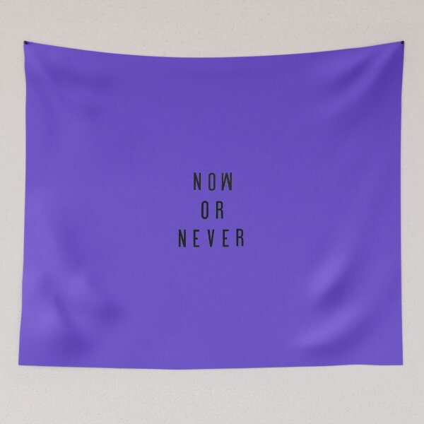 Item preview, Now Or Never Design designed and sold by Fashion-Store07.