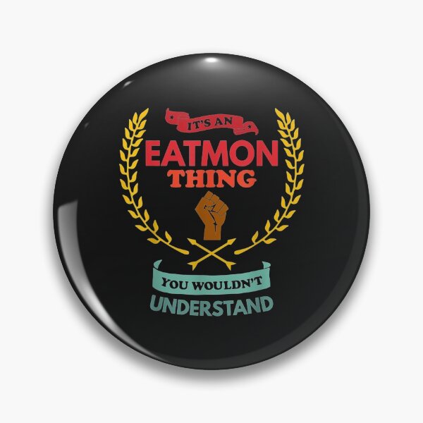 Item preview, Its an Eatmon Thing You Wouldnt Understand Family designed and sold by sara4ly.