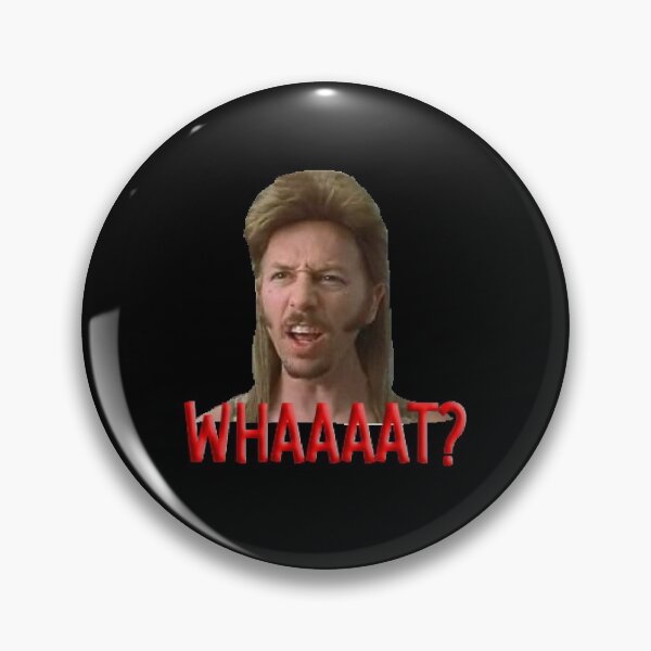 Item preview, Meme Joe Dirt Whaaaaat Fans Men Women designed and sold by Corie Reita.