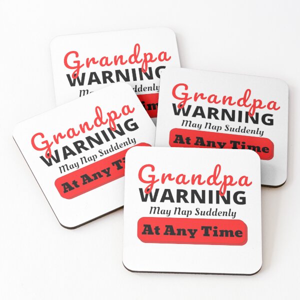 Item preview, Grandpa Warning May Nap Suddenly At Any Time - White designed and sold by shellagrash.