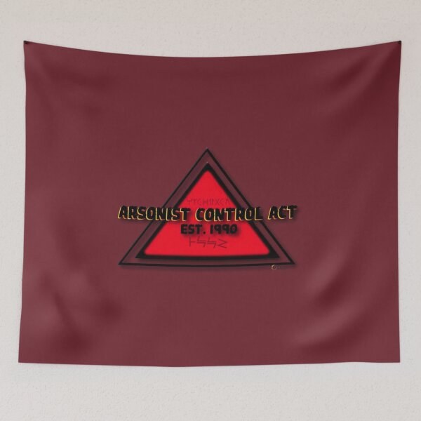 Item preview, Arsonist Control Act designed and sold by Theflowerwes.