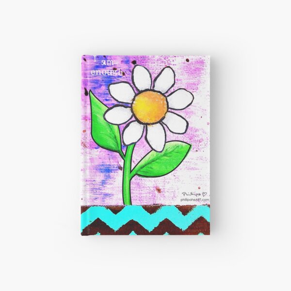 "I Am Enough" Original design by PhillipaheART Hardcover Journal