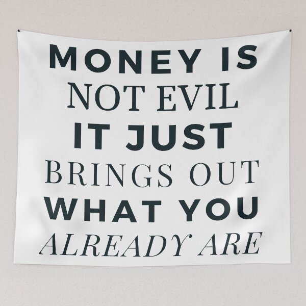 Item preview, Money is not evil it just brings out what you already are designed and sold by VerasCreations.