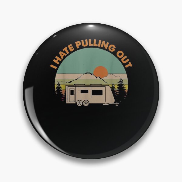 Item preview, Retro Vintage Mountains Rv Camping I Hate Pulling Out Funny designed and sold by maizreo.
