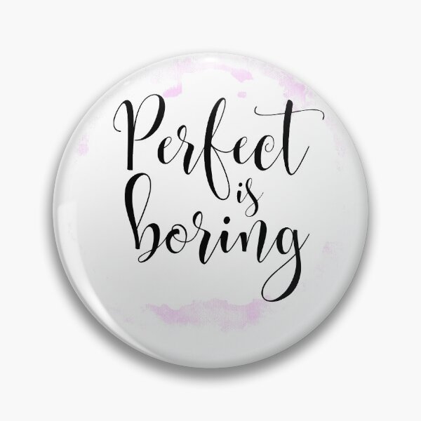 Item preview, Perfect is boring  -   Inspirațional Quotes designed and sold by Girlbossvibes.