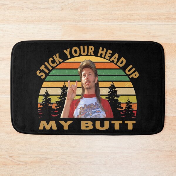 Item preview, Vintage Joe Dirt Stick Your Head Up My Butt Fans Men Women designed and sold by Corie Reita.