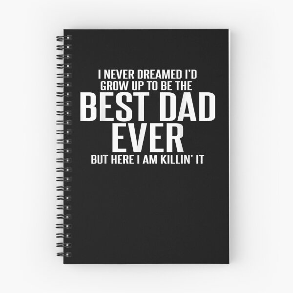 Item preview, I Never Dreamed I'd Grow Up To Be The Best Dad Ever designed and sold by maizreo.