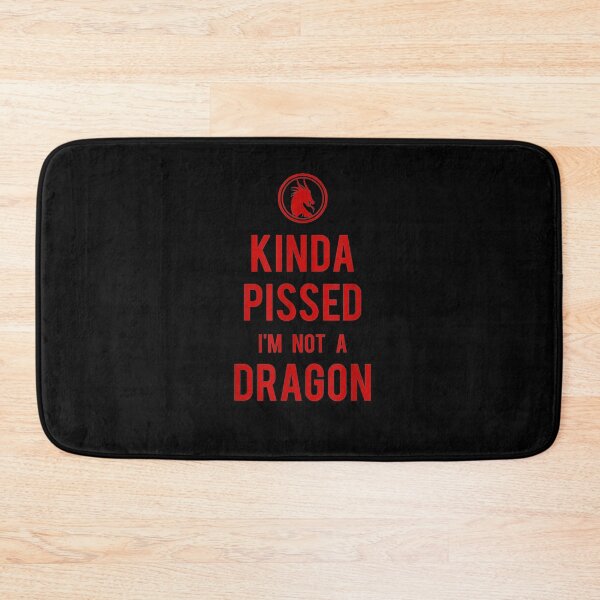 Item preview, Kinda Pissed I'm Not A Dragon designed and sold by maizreo.