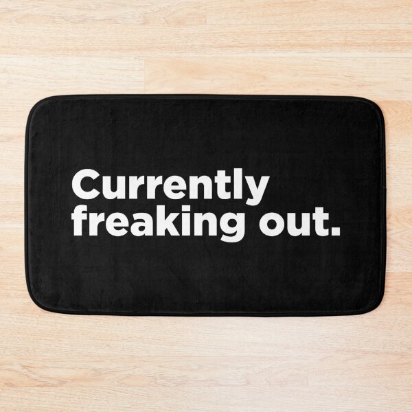 Item preview, Currently Freaking Out 2 designed and sold by Memefy.
