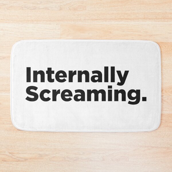 Item preview, Internally Screaming. designed and sold by Memefy.