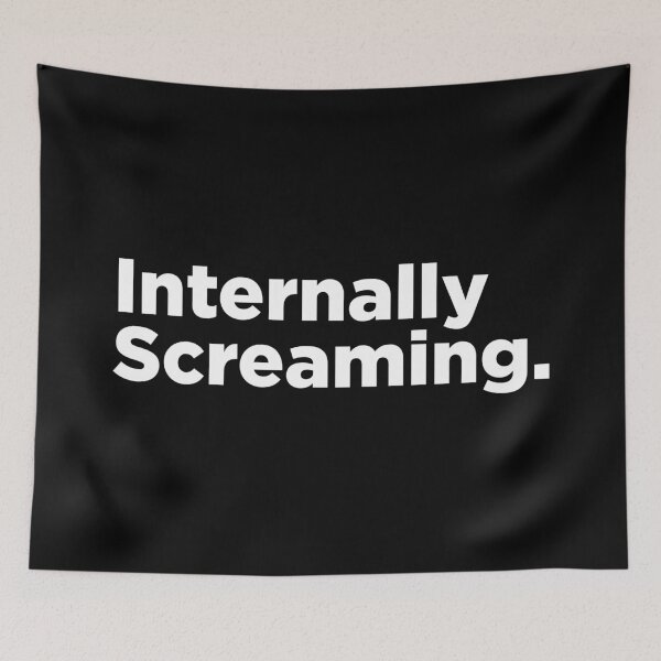 Item preview, Internally Screaming. 2 designed and sold by Memefy.