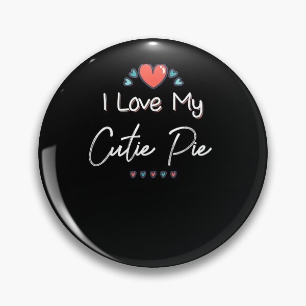 Item preview, I Love My Cutie Pie Cute Mothers Day Design Gift designed and sold by anniet33.