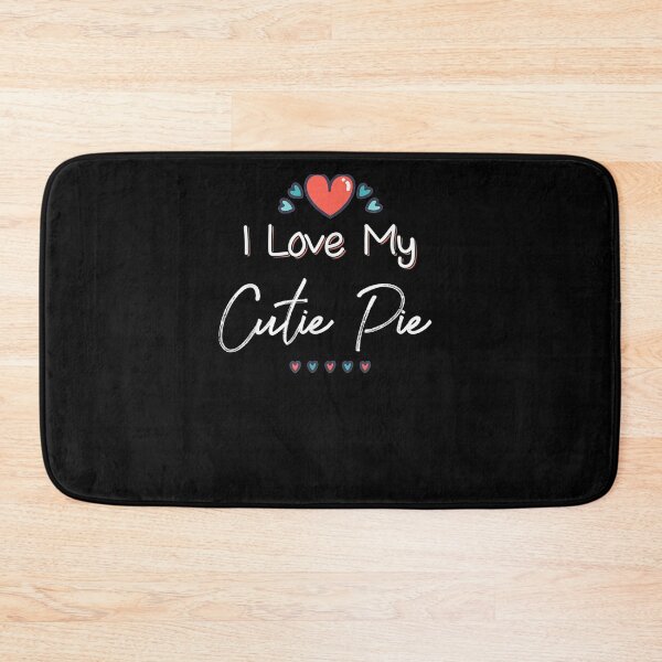 Item preview, I Love My Cutie Pie Cute Mothers Day Design Gift designed and sold by anniet33.