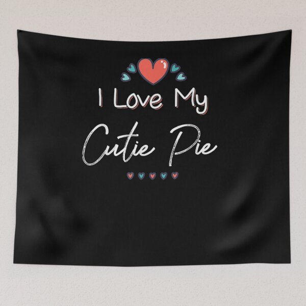 Item preview, I Love My Cutie Pie Cute Mothers Day Design Gift designed and sold by anniet33.