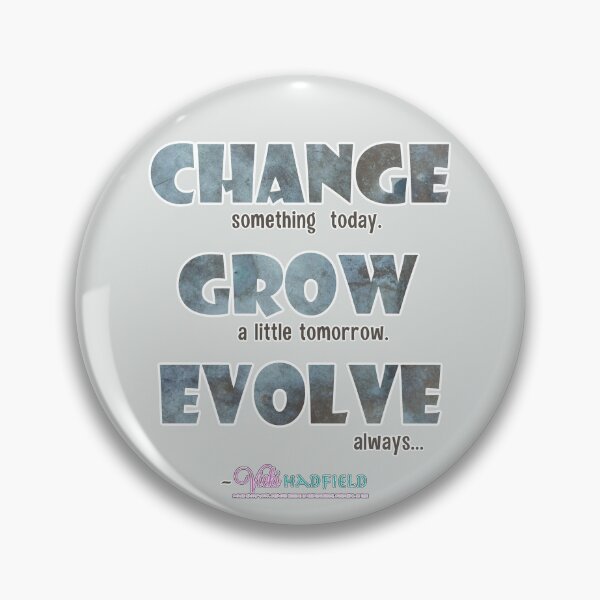 Item preview, Change Grow Evolve : Inspirational Quote - Bold font Blue Grey Brown Grunge texture ~ Vicki Hadfield designed and sold by Printable Pressies.