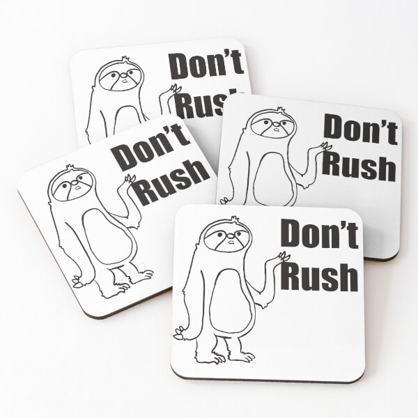 Item preview, Don’t rush - funny sloth sayings or quotes  designed and sold by Tanuja  Sharma.