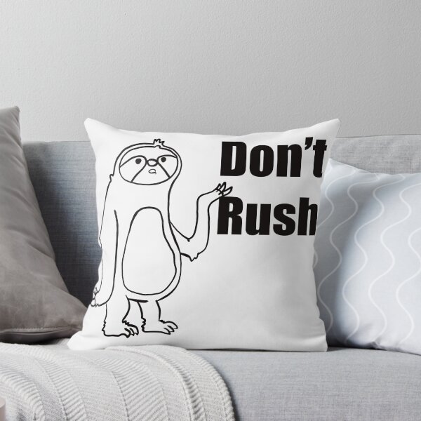 Item preview, Don’t rush - funny sloth sayings or quotes  designed and sold by Tanuja  Sharma.