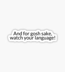 For Gosh Sake Sticker
