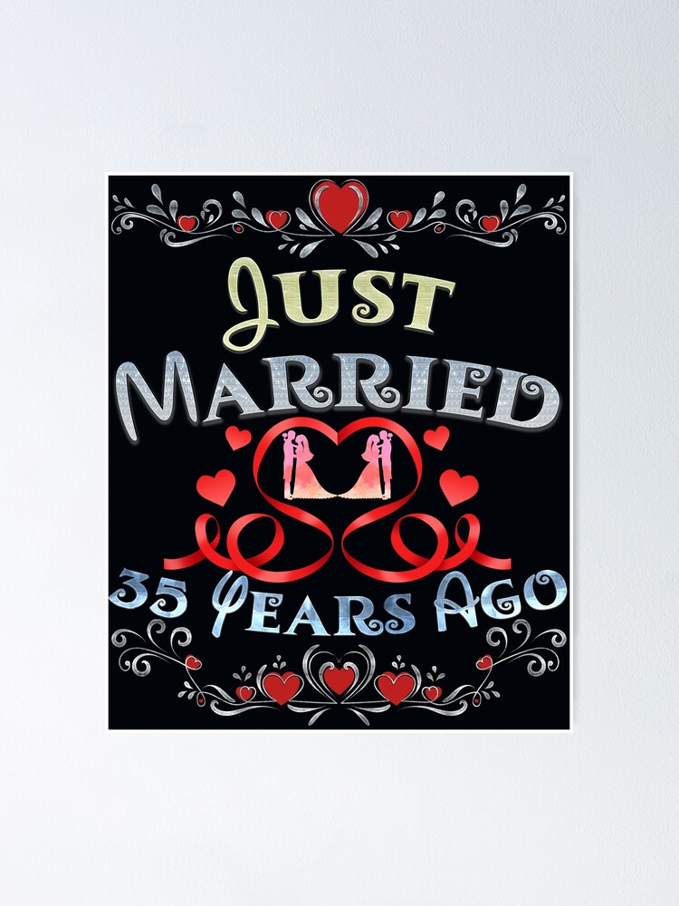 Couple Shirt Just Married Just Married 35 Years Ago 35th Wedding Anniversary Ts And Tee Shirt 6540