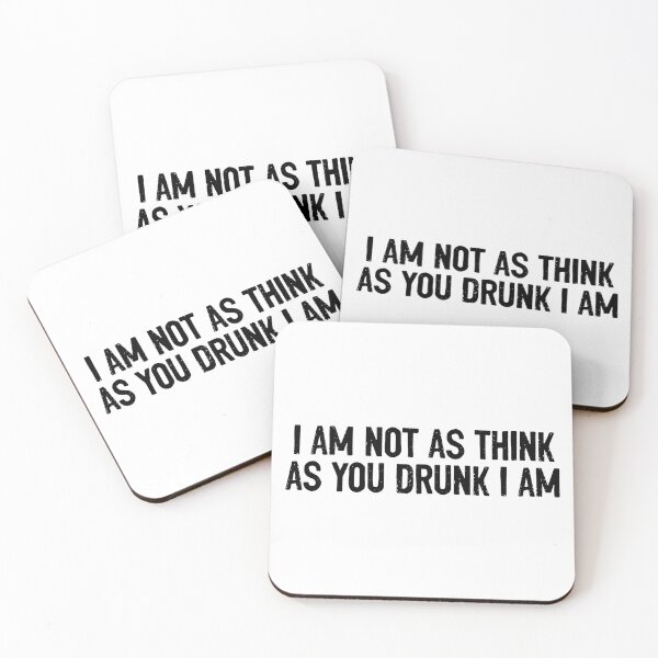 Item preview, I Am Not As Think As You Drunk I Am Sarcasm designed and sold by Sour Soul.