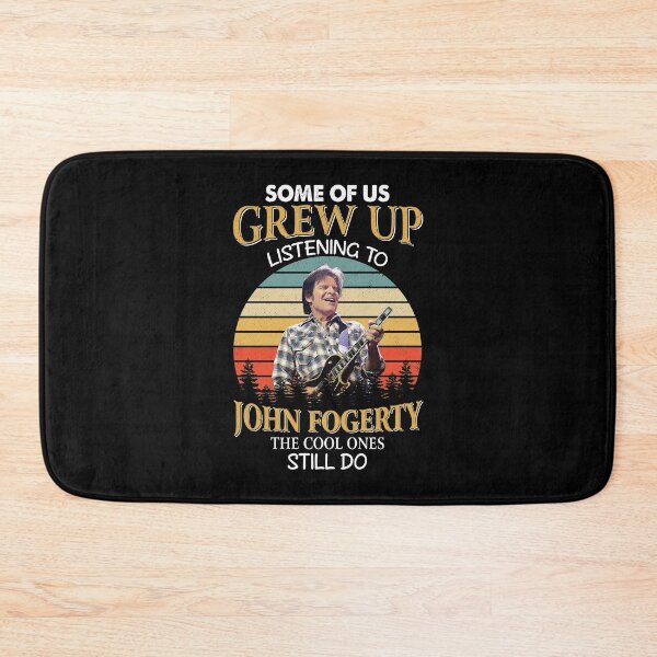 Item preview, Some Of Us Grew Up Listening To John Fogerty The Cool Ones Still Do Vintage designed and sold by JavonTowne.