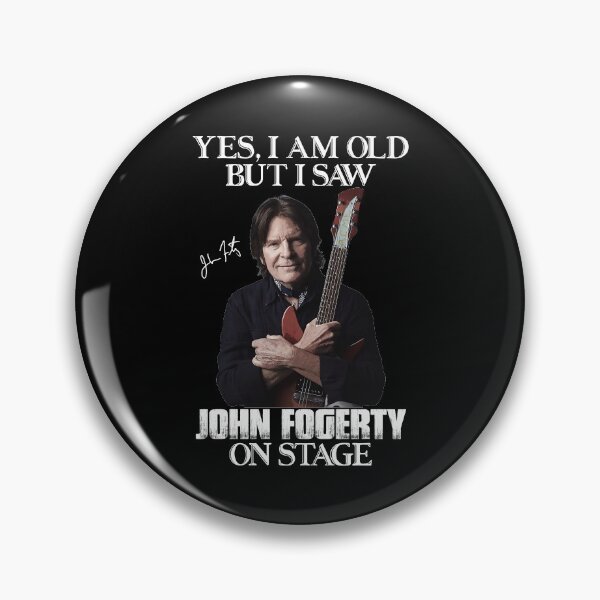 Item preview, Yes I'm Old But I Saw John Fogerty On Stage designed and sold by JavonTowne.