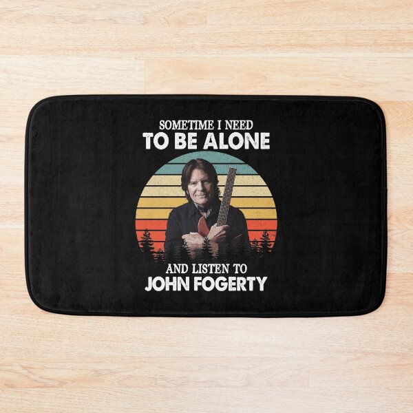 Item preview, Sometime I Need To Be Alone and Listen To John Fogerty Retro designed and sold by JavonTowne.