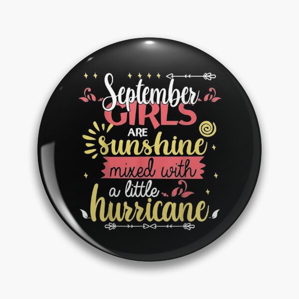 Item preview, September Girls Are Sunshine Mixed With A Little Hurricane designed and sold by maizreo.