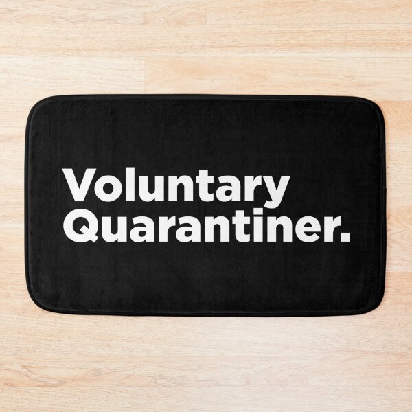 Item preview, Voluntary Quarantiner 2 designed and sold by Memefy.