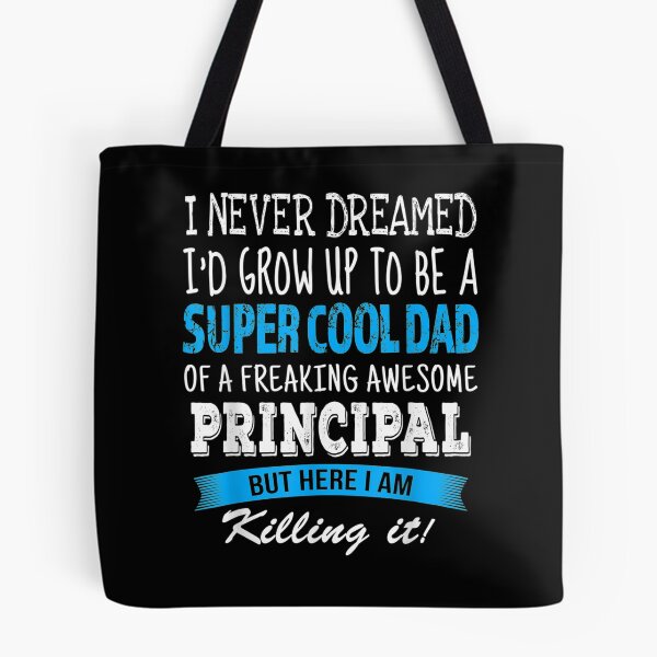 Item preview, Principal Dad Funny I Never Dreamed designed and sold by maizreo.