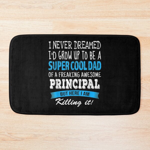 Item preview, Principal Dad Funny I Never Dreamed designed and sold by maizreo.