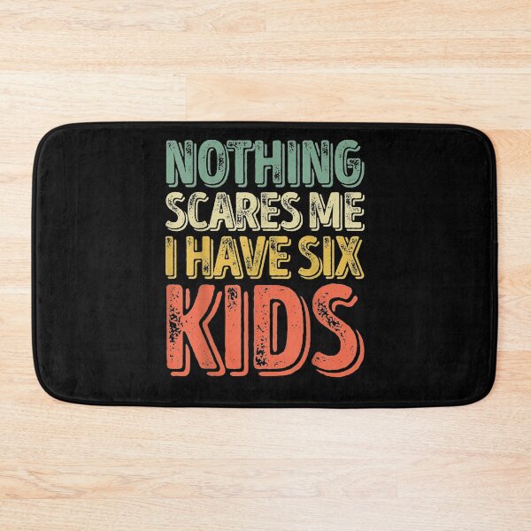 Item preview, Mens Nothing Scares Me I Have Six Kids Father's Day designed and sold by anniet33.