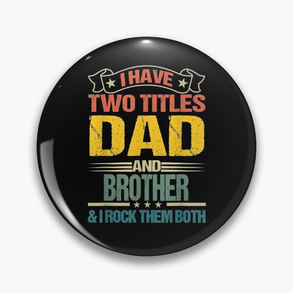 Item preview, Mens I Have Two Titles Dad And Brother I Rock Them Both designed and sold by anniet33.