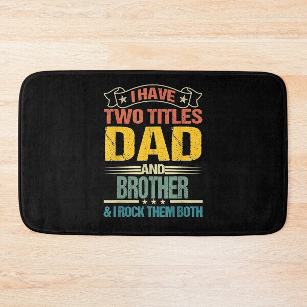Item preview, Mens I Have Two Titles Dad And Brother I Rock Them Both designed and sold by anniet33.
