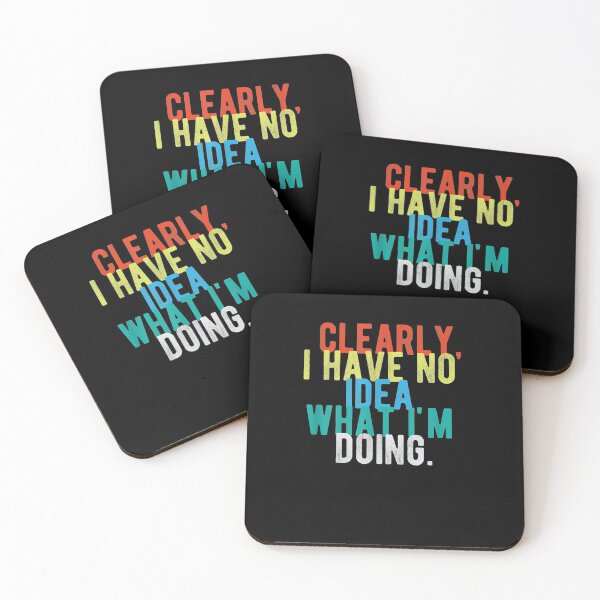 Item preview, Clearly I Have No Idea What I'm Doing Grunge Text designed and sold by anniet33.
