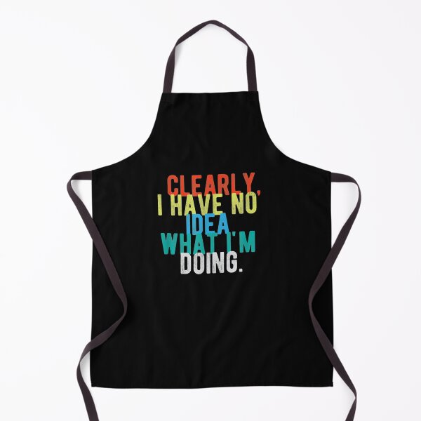 Item preview, Clearly I Have No Idea What I'm Doing Grunge Text designed and sold by anniet33.