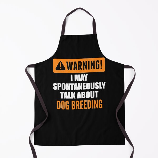 Item preview, Warning I May Spontaneously Talk About Dog Breeding designed and sold by maizreo.