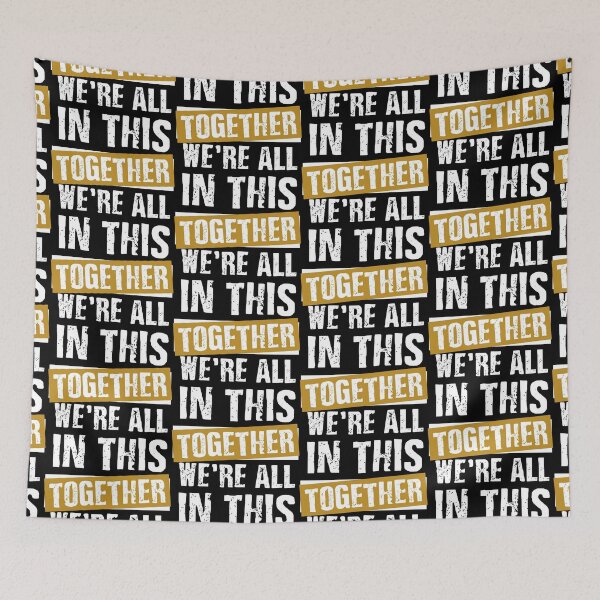 Item preview, We're all in this together designed and sold by chococaramels.