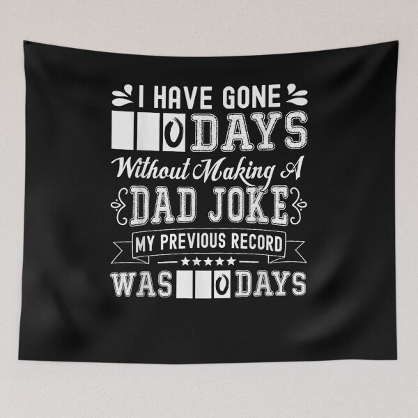 Item preview, Dad Jokes I Have Gone 0 Days Without Making A Dad Joke designed and sold by maizreo.