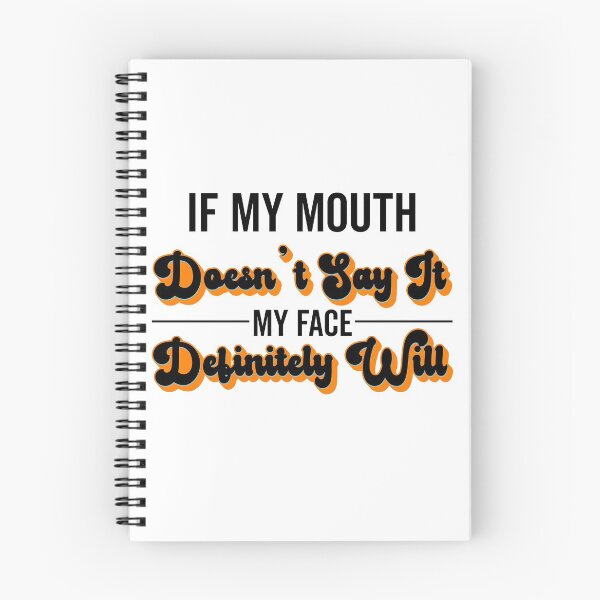 Item preview, If My Mouth Doesn't Say It My Face Definitely Will - Funny Summer Sayings Quotes Sarcastic Gift designed and sold by ALITOPRINCE.