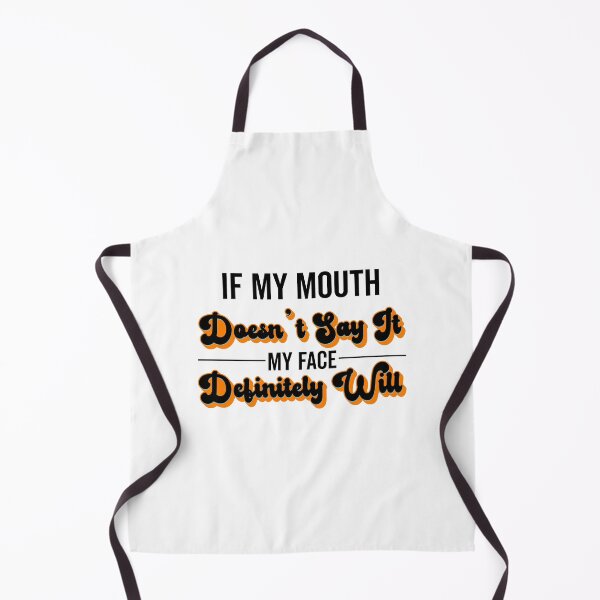Item preview, If My Mouth Doesn't Say It My Face Definitely Will - Funny Summer Sayings Quotes Sarcastic Gift designed and sold by ALITOPRINCE.