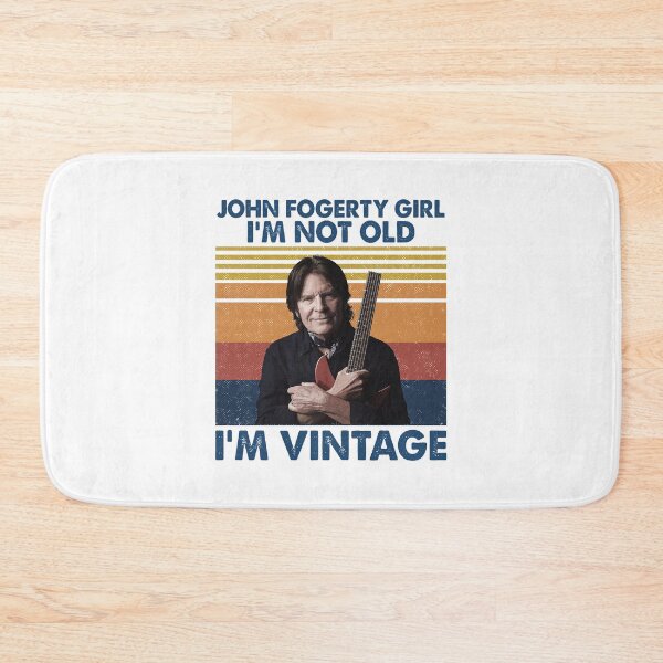Item preview, Retro Shirt John Fogerty Girl I'm Not Old I'm Vintage designed and sold by JavonTowne.