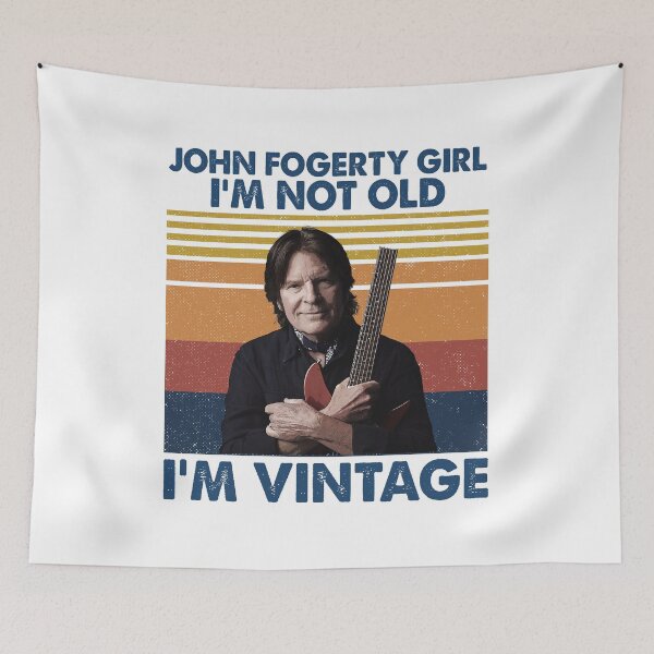Item preview, Retro Shirt John Fogerty Girl I'm Not Old I'm Vintage designed and sold by JavonTowne.